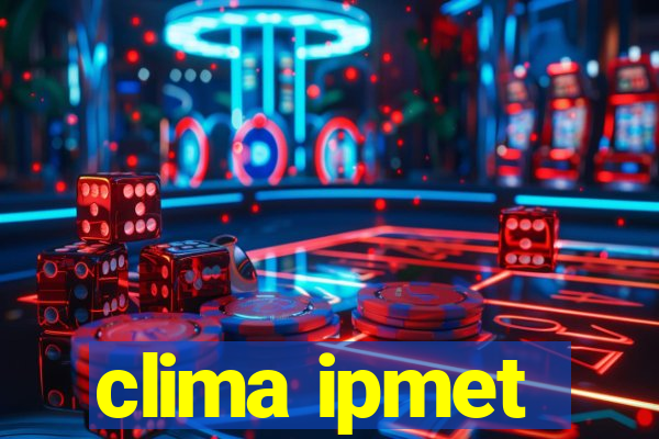 clima ipmet